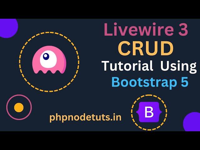 Laravel Livewire 3 CRUD(CREATE, READ, UPDATE, DELETE) Tutorial Using Bootstrap 5 #Livewire3