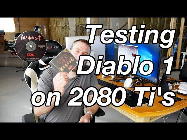 Testing the rereleased Diablo from GOG.com on Windows 10 with 2080 TI's