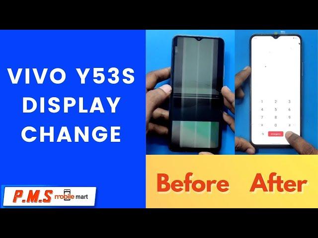 Vivo Y53s Display change | Y53S display replacement | P.M.S Mobile Mart