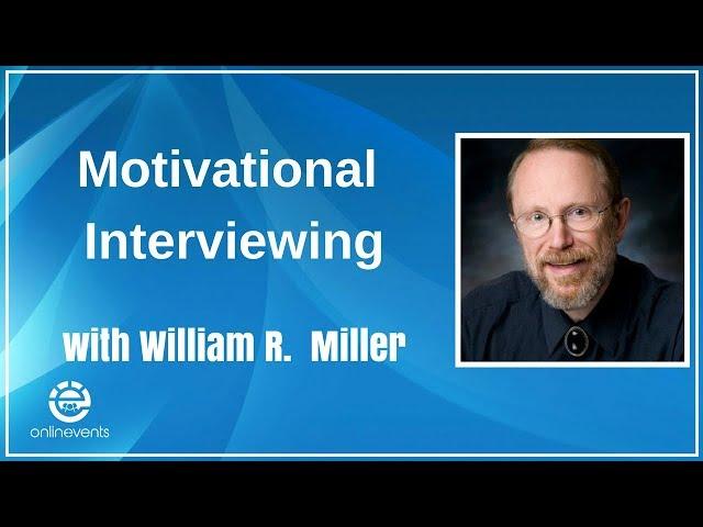 Motivational Interviewing – William R.  Miller