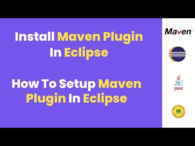 How To install Maven Plugin In Eclipse IDE | Maven Eclipse Configuration