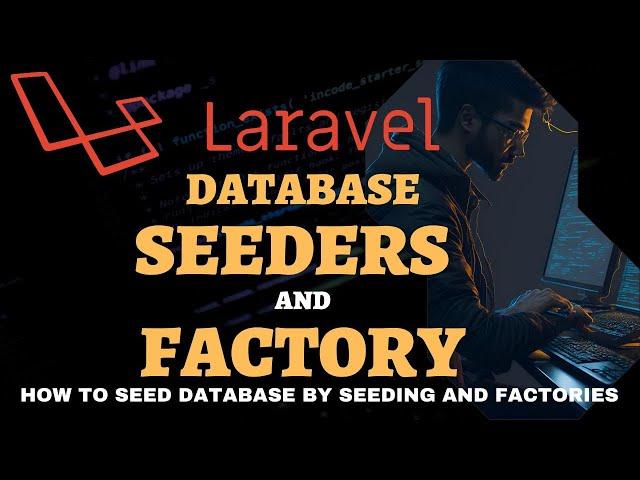 Laravel seeder and factory | How to seed data to laravel database using seeder and factory