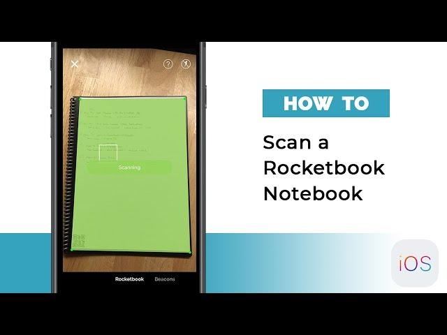 How To Scan a Rocketbook Notebook (iOS) | Rocketbook Guide