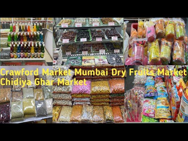 Crawford Market Mumbai Dry Fruit’s Market Chidiya Ghar Market