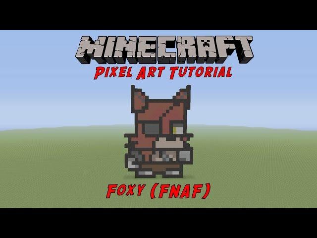 Minecraft Pixel Art Tutorial: Foxy (Five Nights At Freddy's)