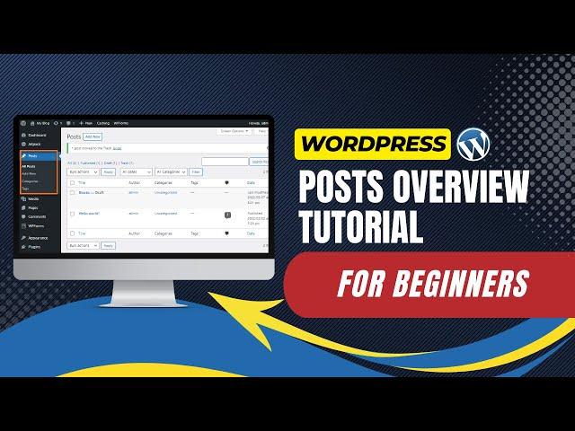 WordPress Posts Overview Tutorial For Beginners