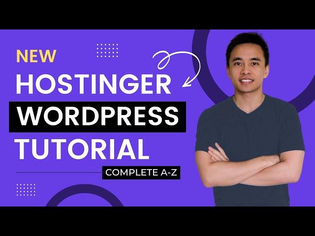 Hostinger Tutorial - Create a WordPress Website & Blog (Step by Step)