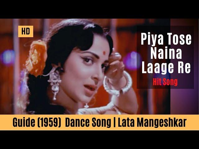 Piya Tose Naina Laage Re - Guide Songs HD | Waheeda Rehman | Lata Mangeshkar