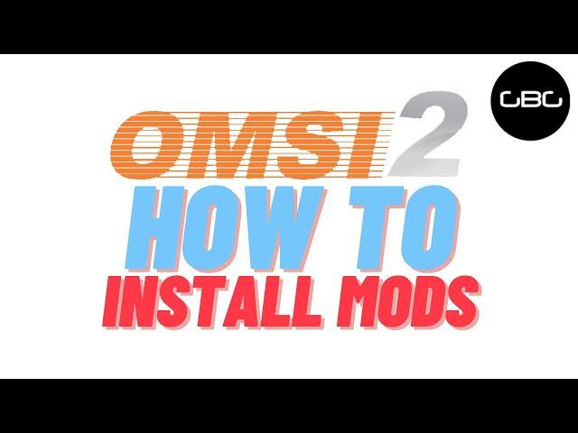 HOW TO: OMSI 2 - How to install MODs