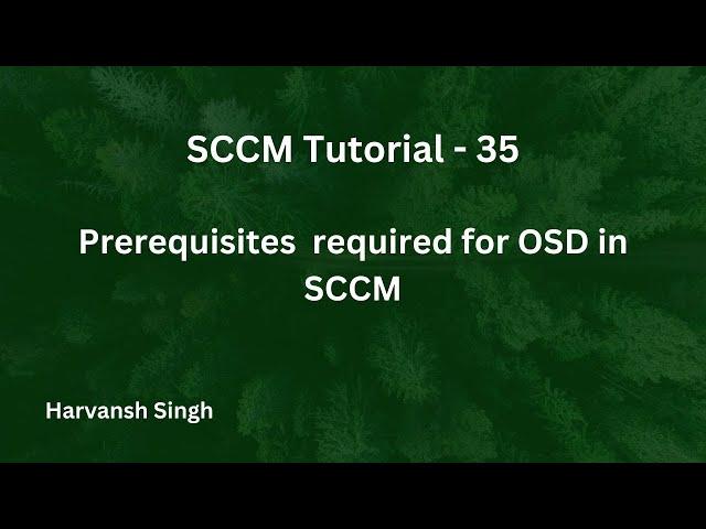 SCCM Tutorial 35- Prerequisites required for OSD in MECCM