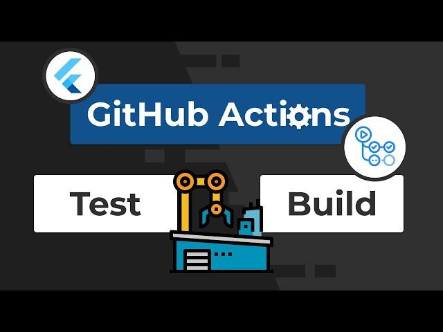Flutter GitHub Actions - Automate Your Workflow