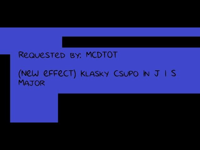 (NEW EFFECT) Klasky Csupo In J I S Major