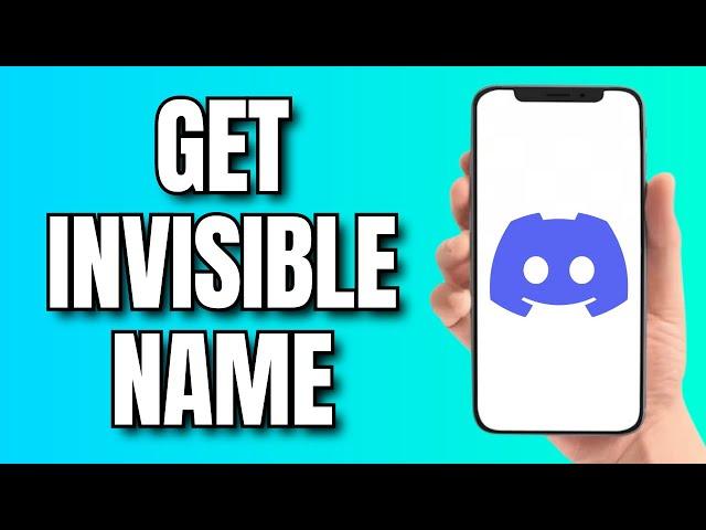 How to Get an Invisible Name on Discord