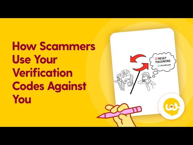 How Scammers Use Your Verification Codes Against You