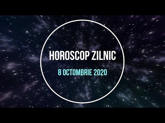 Horoscop zilnic 8 octombrie 2020