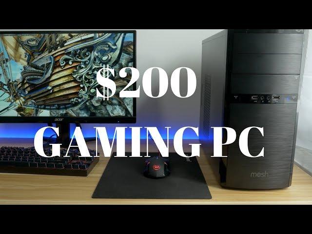 Budget Gaming PC for $200 | In 2017