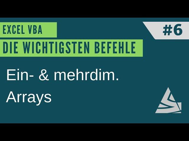 EXCEL VBA Die wichtigsten Befehle #6 - Arrays, Datenfelder / Einführung Excel VBA