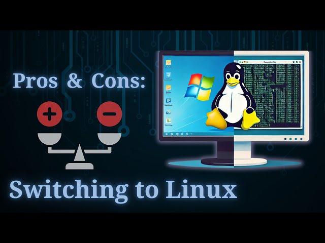 Switching to Linux? Here's the Pros and Cons