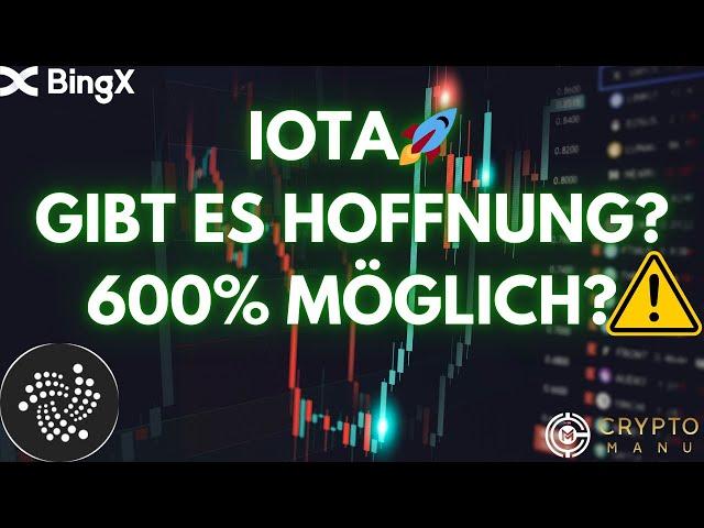 IOTA  GIBT ES NOCH HOFFNUNG?! 600% ANSTIEG MÖGLICH?‼️