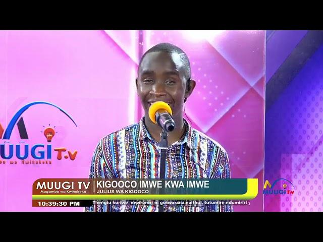 MUUGI TV KIGOOCO IMWE KWA IMWE [JULIUS WA KIGOOCO]