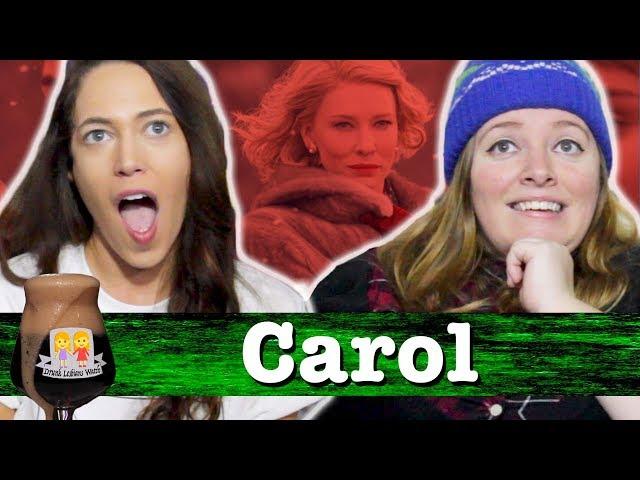 Drunk Lesbians Watch "Carol" (Feat. ElloSteph)