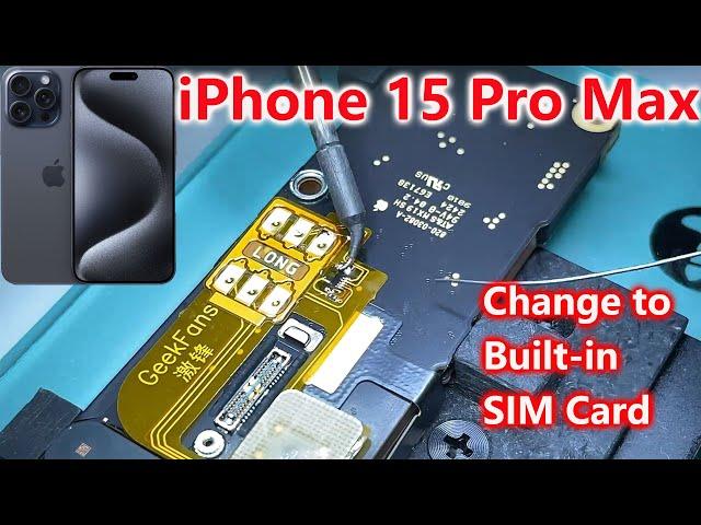 iPhone 15 Pro Max-How to change to a built in SIM Card