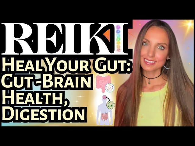 Heal Your Gut: Reiki & Energy Healing For Digestive Health, Microbiome Balance & Gut-Brain Harmony