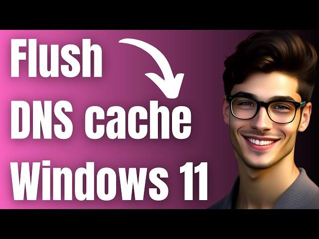 How to Flush DNS cache on Windows 11