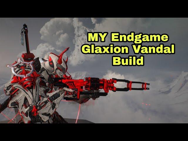 (Old) Warframe | MY Endgame Glaxion Vandal Build/Guide (Before Status Changes)