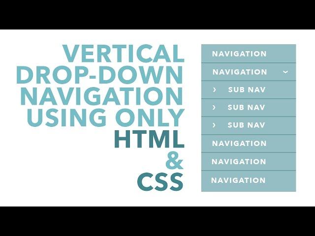 Vertical Drop-Down Navigation using HTML & CSS