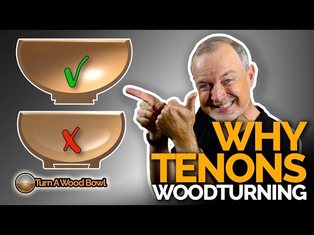 Woodturning Why Tenon - Video