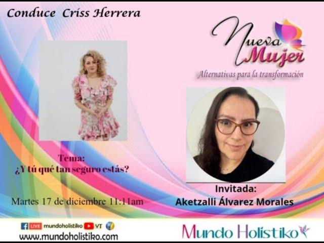 17/12/24 ¿Y tú qué tan seguro estás? En Nueva Mujer con Cristina Herrera