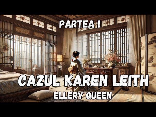 Cazul Karen Leigh, partea 1, Ellery Queen, carte audio in limba romana, audiobook