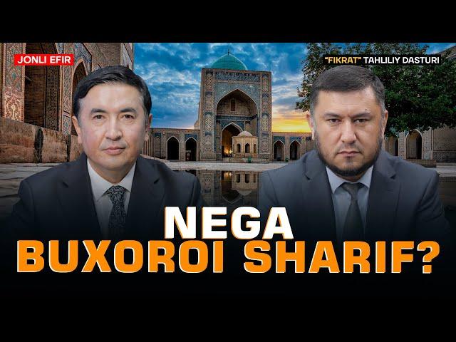 Nega Buxoroi sharif? #fikratuz