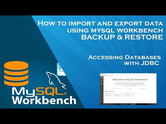 How to import and export data using mysql workbench BACKUP & RESTORE