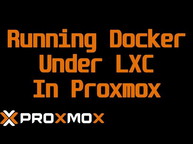 Running Docker under LXC Containers in ProxMox for Extra Granularization