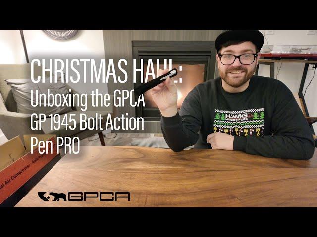 Unboxing the GPCA GP-1945 Bolt Action Plus Pen for Christmas 