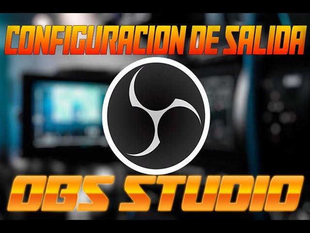 COMO CONFIGURAR OBS STUDIO (GRABACION DE ALTA CALIDAD) 2023