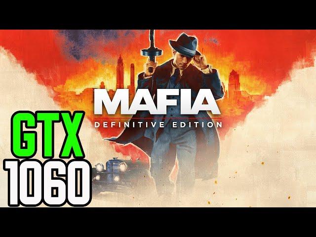 Mafia: Definitive Edition - GTX 1060 3gb | i5 3570 | 12GB | 1080p Low - High Settings