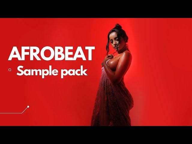 FREE DOWNLOAD AMAPIANO SAMPLE  PACK (AFROBEAT ) 2022