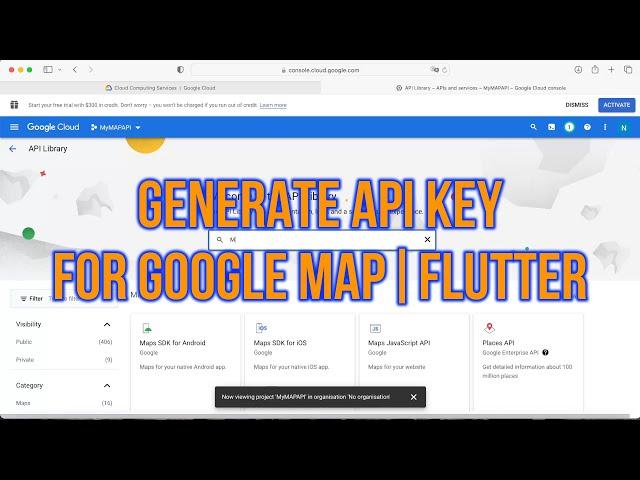 How to Create Google Map API Key for Flutter Mobile App FREE