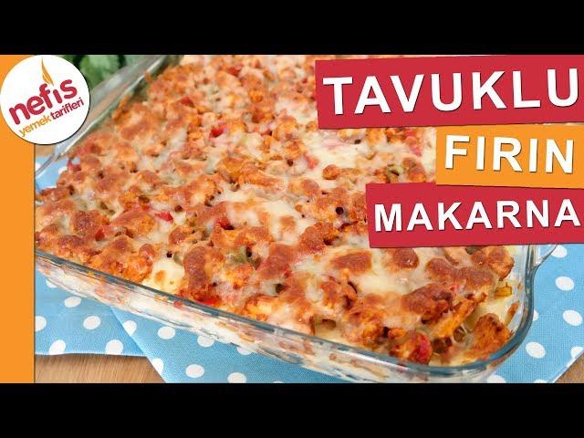 Fırında Tavuklu Makarna Tarifi - Beşamel Soslu Muhteşem Lezzet - Nefis Yemek Tarifleri