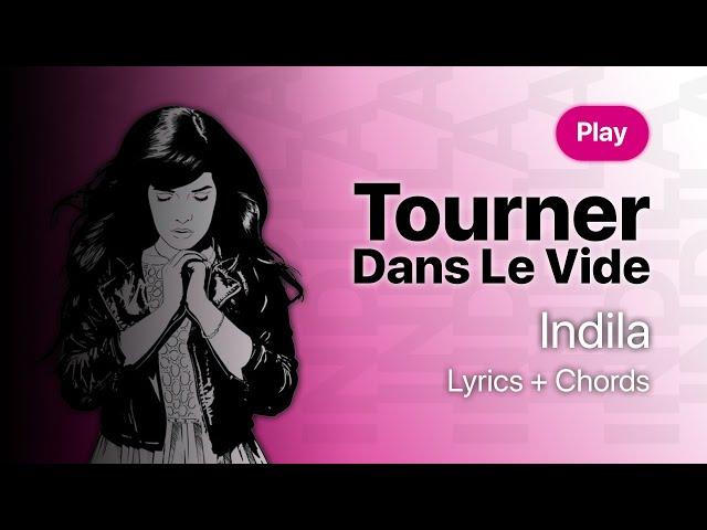 [Top G] Tourner Dans Le Vide - Indila | Lyrics | Translation | Chords |