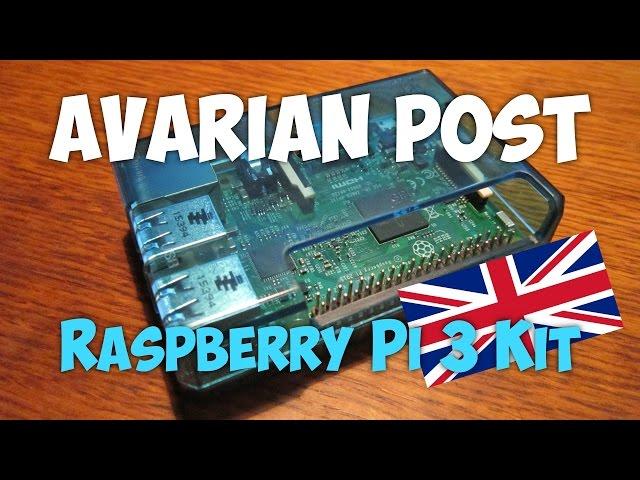 Avarian Post /// Raspberry Pi 3 Kit