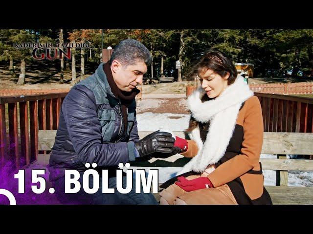 Kaderimin Yazıldığı Gün 15. Bölüm