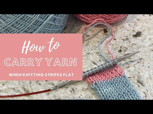 How To Carry Yarn When Knitting Stripes Flat