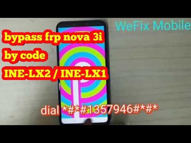 BYPASS HUAWEI  || INE LX2 / INE LX1 || NOVA 3I  FRP UNLOCK  WITHOUT PC || TALKBACK NOT SUPPORTED ||