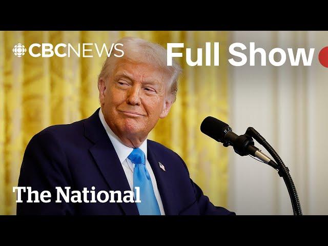 CBC News: The National | Trump wants U.S. to own Gaza