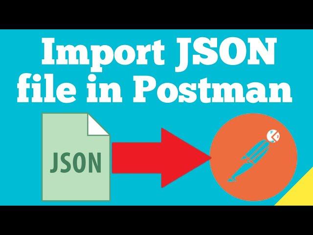 How to import JSON file in Postman ||Upload JSON file as collection in Postman ||Transfer collection