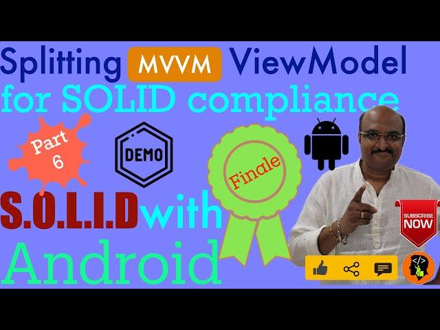 Splitting Android MVVM ViewModel  | SOLID for Android - Part 6 | Finale